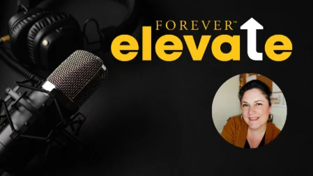 Podcast FOREVER ELEVATE - EPISODE 2 : Comprendre comment bien démarrer en tant que FBO ?