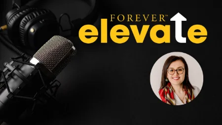 Podcast FOREVER ELEVATE - EPISODE 7 : Comment développer son équipe et la force de la duplication ?